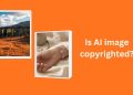is-ai-image-copyrighted