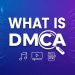 what-is-dmca